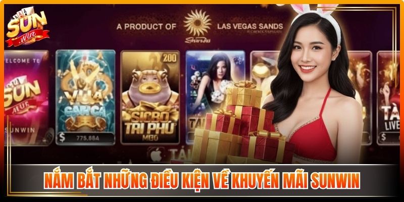 Nắm bắt những điều kiện về khuyến mãi Sunwin 
