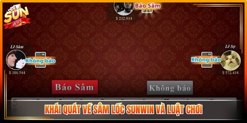 Sâm Lốc Sunwin – Chiến Thuật Làm Chủ Ván Bài Hiệu Quả 1 Khái quát về sâm lốc Sunwin và luật chơi