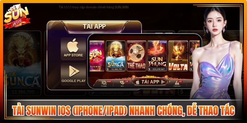 Tải Sunwin iOS (iPhone/iPad) nhanh chóng, dễ thao tác